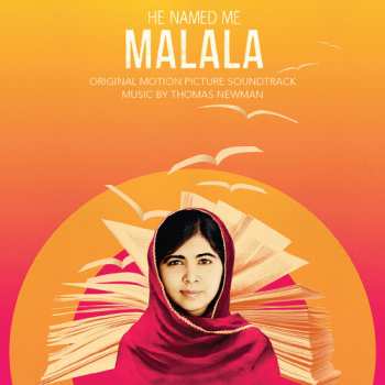 Album Thomas Newman: He Named Me Malala (Original Motion Picture Soundtrack)