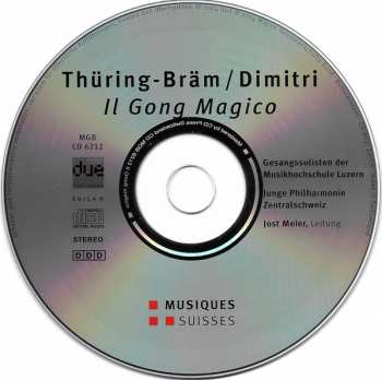 CD Thüring Bräm: Il Gong Magico (Mimopera In Vier Akten)