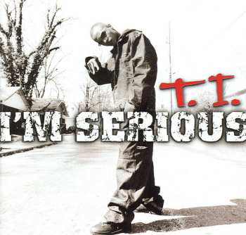 Album T.I.: I'm Serious