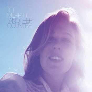 CD Tift Merritt: Another Country