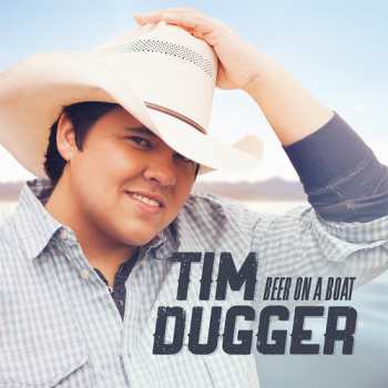 Album Tim Dugger: Beer On A Boat