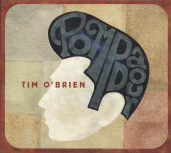 CD Tim O'Brien: Pompadour
