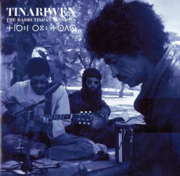 CD Tinariwen: The Radio Tisdas Sessions