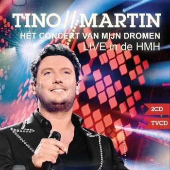 Album Tino Martin: Hét Concert Van Mijn Dromen Live In De HMH