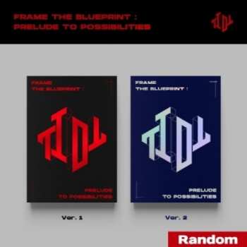 Album Tiot: Frame The Blueprint: Prelude To Possibilities