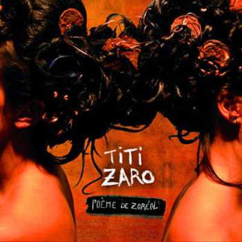 Album Titi Zaro: Poème De Zoréol