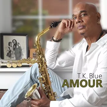T.K. Blue: Amour
