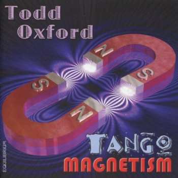 CD Todd Oxford: Tango Magnetism