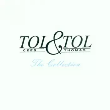 Tol & Tol: The Collection