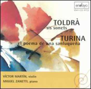Album Toldra / Martin / Zanetti: Music For Violin & Piano By Turina & Toldra