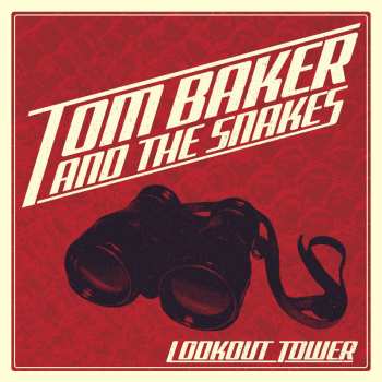 CD Tom Baker And The Snakes: Lookout Tower
