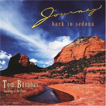 CD Tom Barabas: Journey Back To Sedona