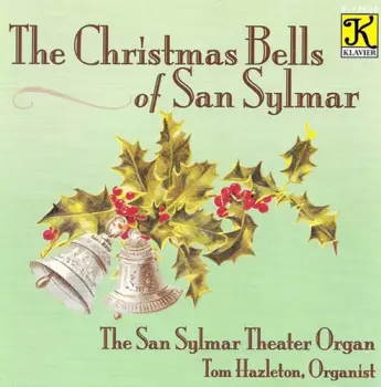 The Christmas Bells Of San Sylmar