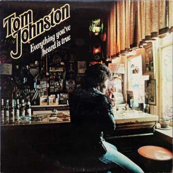 Album Tom Johnston: Everything You've Heard Is True