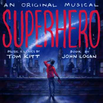 Album Tom Kitt: Superhero: An Original Musical (Original Off-Broadway Cast Recording)