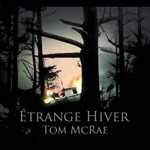 CD Tom McRae: Étrange Hiver