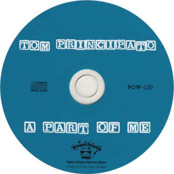 CD Tom Principato: A Part Of Me