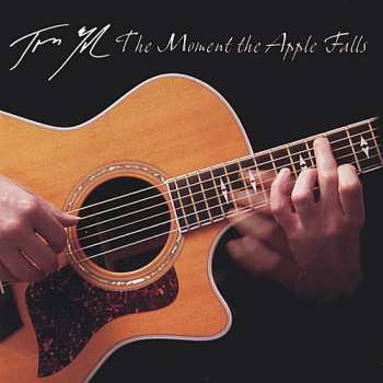 Album Tom Yoder: Moment The Apple Falls