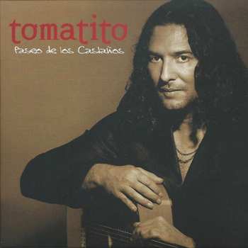 LP Tomatito: Paseo De Los Castaños
