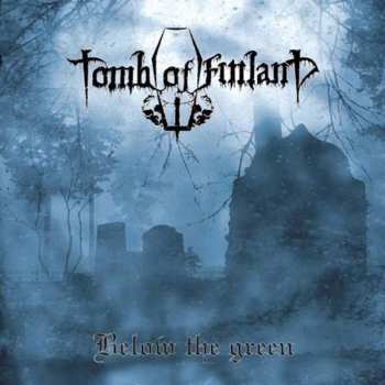 CD Tomb Of Finland: Below The Green