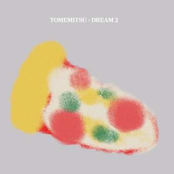Album Tomemitsu: Dream 2