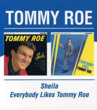 CD Tommy Roe: Sheila / Everybody Likes Tommy Roe
