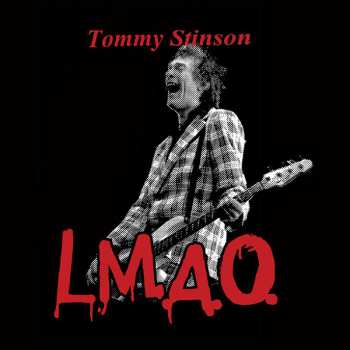 SP Tommy Stinson: L.M.A.O.