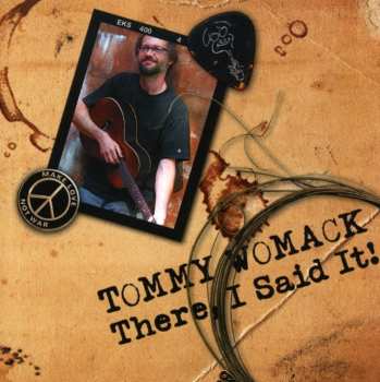Album Tommy Womack: There, I Said It!