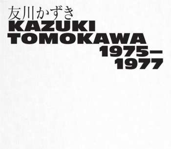 3CD/Zestaw pudełkowy Tomokawa Kazuki: 1975-1977
