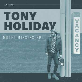 CD Tony Holiday: Motel Mississippi