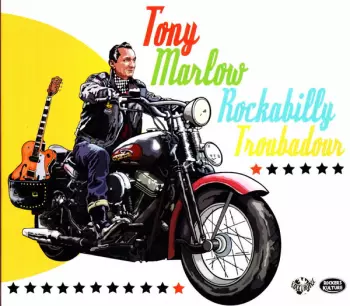 Tony Marlow: Rockabilly Troubadour