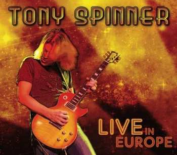CD Tony Spinner: Live In Europe  DIGI