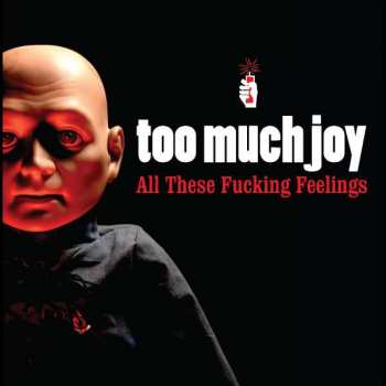 LP Too Much Joy: All These Fucking Feelings CLR | LTD