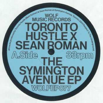 LP Toronto Hustle: The Symington Avenue EP