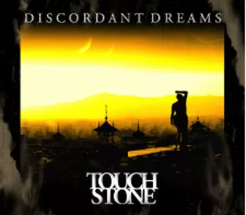 Touchstone: Discordant Dreams