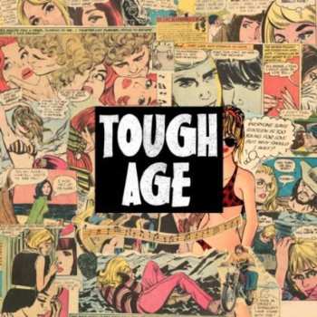 Album Tough Age: Tough Age 