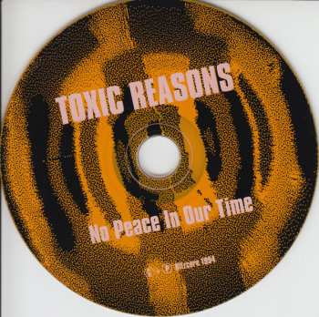 CD Toxic Reasons: No Peace In Our Time