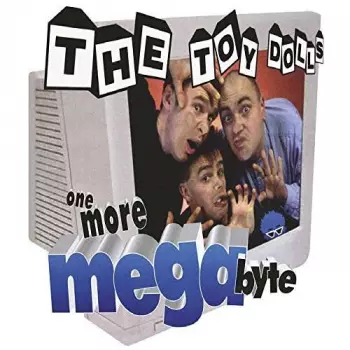 Toy Dolls: One More Megabyte