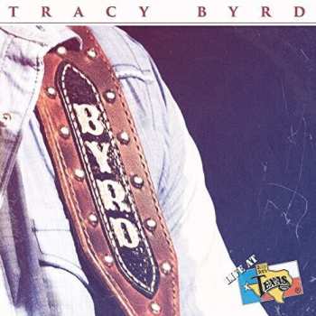 CD Tracy Byrd: Live At Billy Bob's Texas