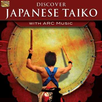 CD Traditional / Lockett / Yutakadaiko / Hirota: Discover Japanese Taiko