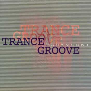 Album Trance Groove: Paramount