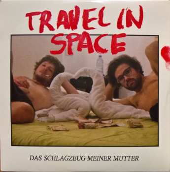 CD Travel In Space: Das Schlagzeug Meiner Mutter