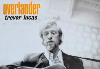 LP Trevor Lucas: Overlander CLR