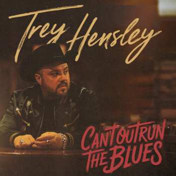 Album Trey Hensley: Can't Outrun The Blues