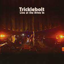 LP Tricklebolt: Live At The Drive In