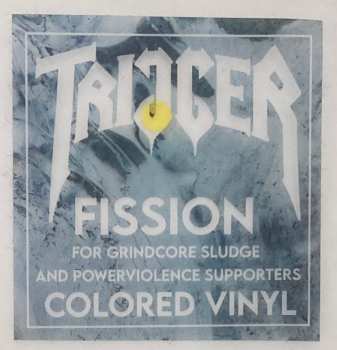 LP Trigger: Fission