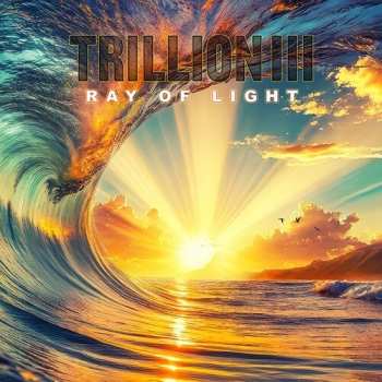 Album Trillion: Trillion III Ray Of Light