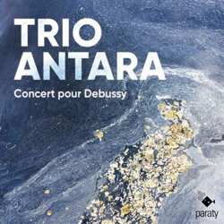 Album Trio Antara: Concert Pour Debussy