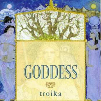 Album Troika: Goddess