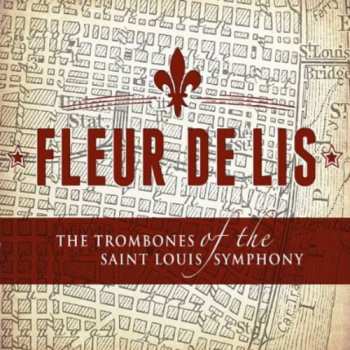 Album Trombones Of The Saint Louis Symphony: Fleur De Lis